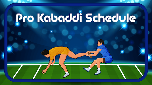 Pro Kabaddi 2022 : Schedule - Apps on Google Play