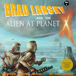 Obraz ikony: Brad Lansky and the Alien at Planet X