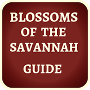 Top 31 Education Apps Like BLOSSOMS  OF SAVANNAH GUIDE - Best Alternatives