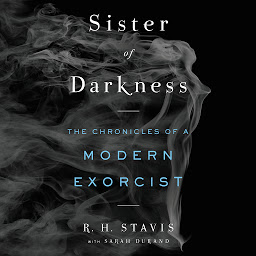 Icon image Sister of Darkness: The Chronicles of a Modern Exorcist