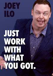 圖示圖片：Joey ILO: Just Work with What You Got.