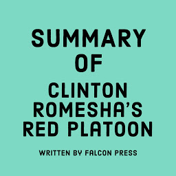 Icon image Summary of Clinton Romesha's Red Platoon