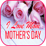 Cover Image of Download Happy Mothers Day 2022  APK