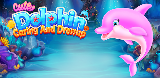 Cute Dolphin Caring & Dressup cover