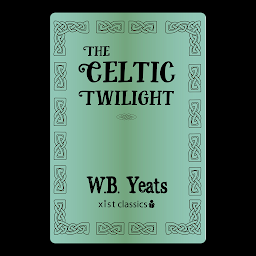 Icon image The Celtic Twilight