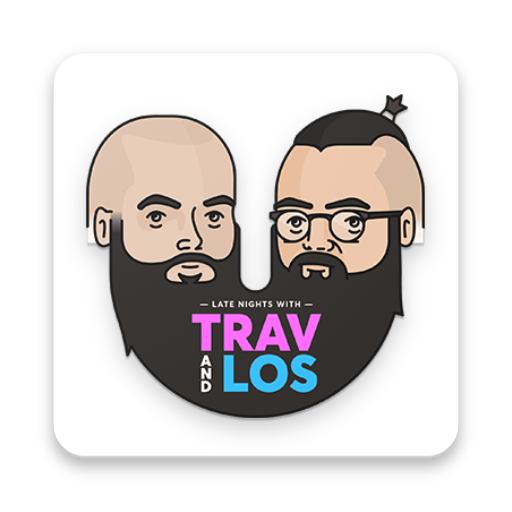 Late Nights with Trav and Los
