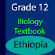 Grade 12 Biology Textbook Ethiopia (Offline) Download on Windows