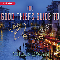 Icon image The Good Thief’s Guide to Venice
