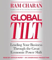 Слика иконе Global Tilt: Leading Your Business Through the Great Economic Power Shift