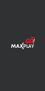 Max Play GO!