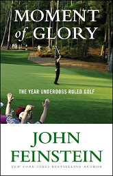 Icon image Moment of Glory: The Year Underdogs Ruled Golf