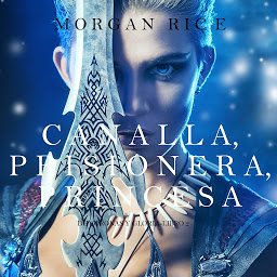 Icon image Canalla, Prisionera, Princesa (De Coronas y Gloria – Libro 2)