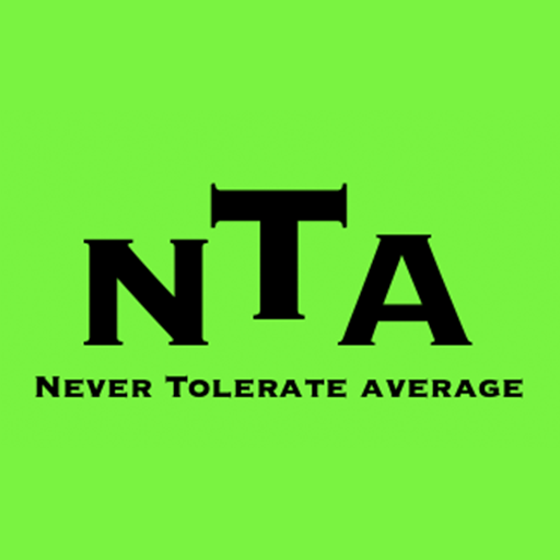 NTA (Never Tolerate Average)