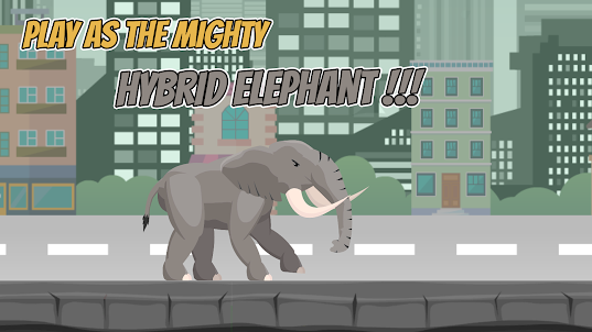 Hybrid Elephant: City Rampage