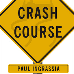 Imagen de icono Crash Course: The American Automobile Industry's Road from Glory to Disaster