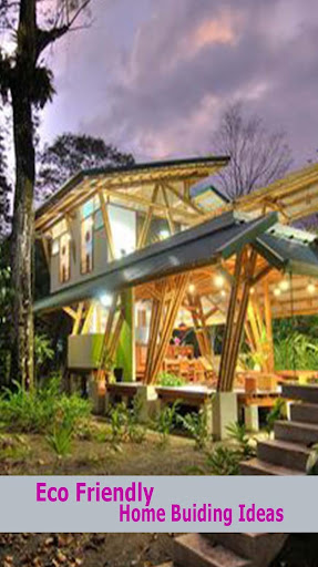 Eco Friendly Home Buiding Ideas