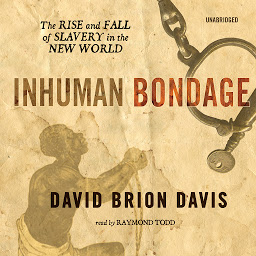 Obraz ikony: Inhuman Bondage: The Rise and Fall of Slavery in the New World