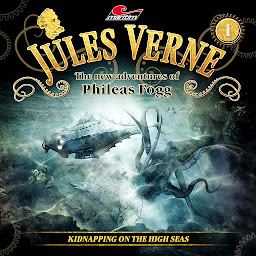 Obraz ikony: Jules Verne, The new adventures of Phileas Fogg, Episode 1: Kidnapping on the High Seas