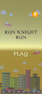 Run Knight Run