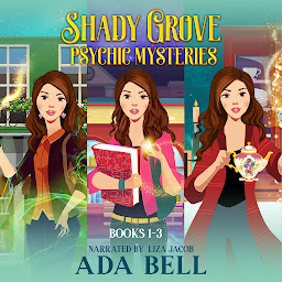Imagem do ícone Shady Grove Psychic Mysteries, Books 1-3: Mystic Pieces, The Scry's the Limit, and Sight Seering