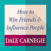 How to Win Friends & Influence People (Summary)