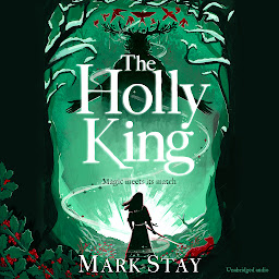 Icon image The Holly King: The thrilling new wartime fantasy adventure