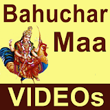 Bahuchar Maa Videos icon