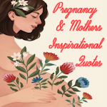 Cover Image of ดาวน์โหลด Pregnancy Inspirational - Mothers Quotes 1.0 APK