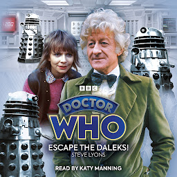 Icon image Doctor Who: Escape the Daleks!: 3rd Doctor Audio Original