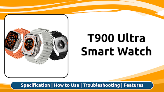 T900 Ultra Smart Watch Guide