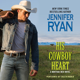 Icoonafbeelding voor His Cowboy Heart: A Montana Men Novel
