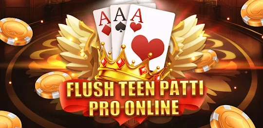 Flush TeenPatti Pro Online