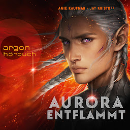 Icon image Aurora entflammt - Aurora Rising, Band 2 (Ungekürzte Lesung)