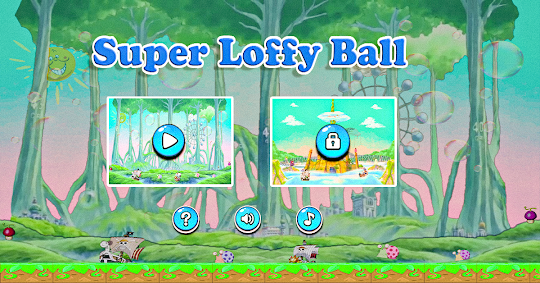 Super Loffy Ball