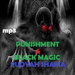 Punishment & Black Magic Ruqyah shariah mp3 Apk