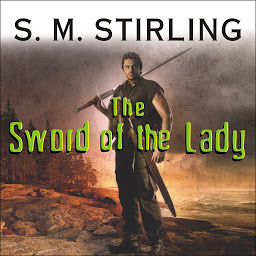 Simge resmi The Sword of the Lady: A Novel of the Change