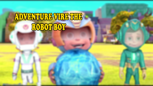 Adventure Vir world robot