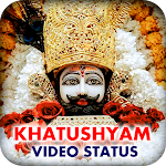 Cover Image of Скачать Khatu Shyam Video Status  APK