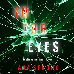 Icon image In The Eyes (An Elle Keen FBI Suspense Thriller—Book 3)