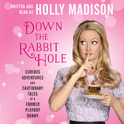 Imagen de ícono de Down the Rabbit Hole: Curious Adventures and Cautionary Tales of a Former Playboy Bunny