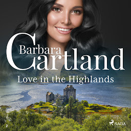 Icon image Love in the Highlands (Barbara Cartland’s Pink Collection 2): Volume 2
