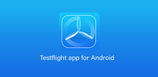 Test­flight for Android Helper Android App