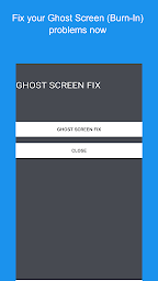 Ghost Screen Fix - Burn-In