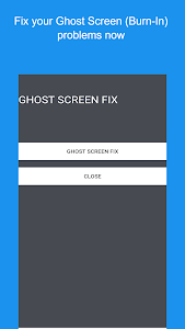 Ghost Screen Fix - Burn-In Unknown