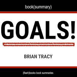 Icon image Goals! by Brian Tracy - Book Summary