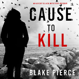 Icon image Cause to Kill (An Avery Black Mystery—Book 1)