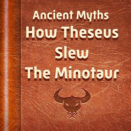 Icon image How Theseus Slew The Minotaur