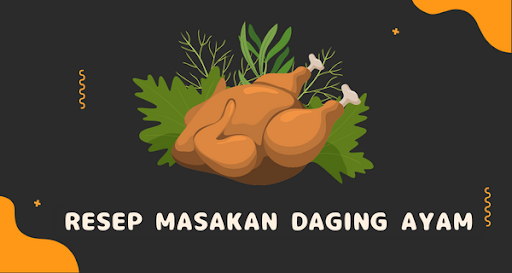 Resep Masakan Daging Ayam Guid