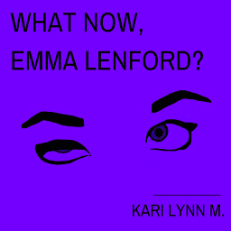 Icon image What Now, Emma Lenford?