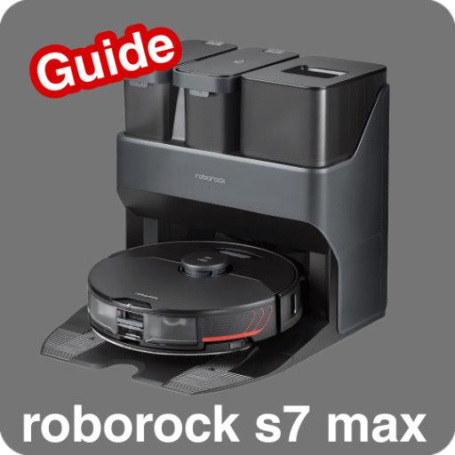 Roborock S7 Max Guide
